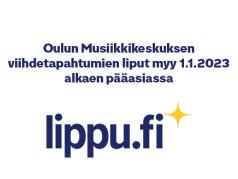 Oulun Musiikkikeskuksen tapahtumaliput myy lippu.fi